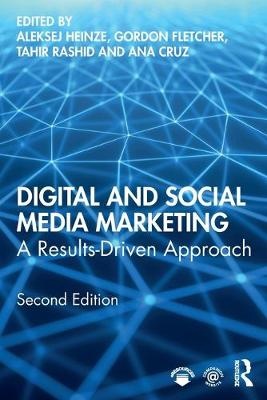 Digital and Social Media Marketing : A Results-Driven       Approach