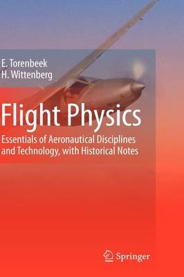 Flight Physics : Essentials of Aeronautical Disciplines and Technology , with Historical Notes