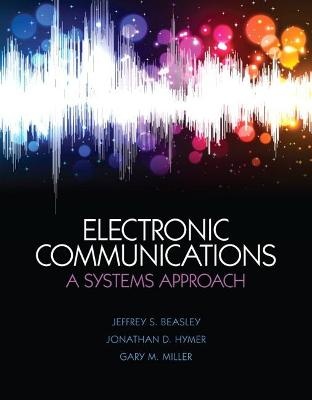 Electronic Communications : A Systems Approach