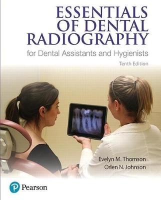 Essentials of Dental Radiography for Dental Assistants and  Hygienists