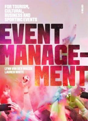 Event Management : For Tourism , Cultural, Business and     Sporting Events