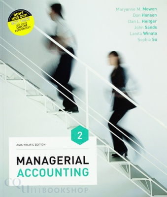 Managerial Accounting : Asia Pacific Edition with Online    Study Tools 12 months