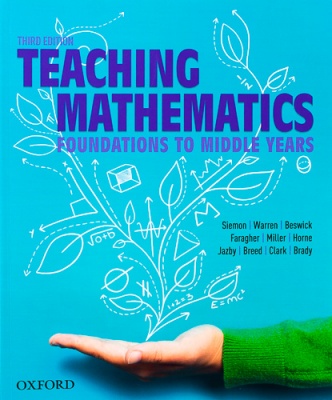 Teaching Mathematics : Foundations to Middle Years