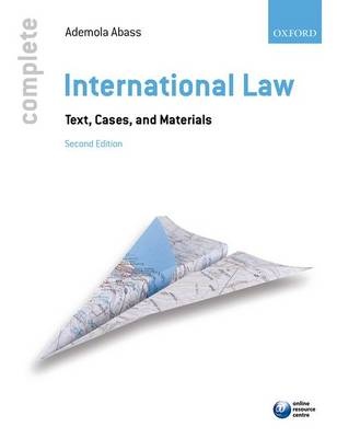 Complete International Law : Text , Cases and Materials