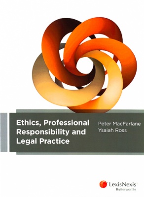 Ethics , Professional Responsibility and Legal Practice