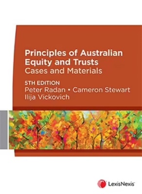 Principles of Australian Equity and Trusts : Cases and      Materials