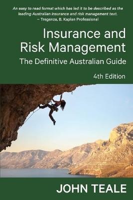 Insurance and Risk Management : The Definitive Australian   Guide