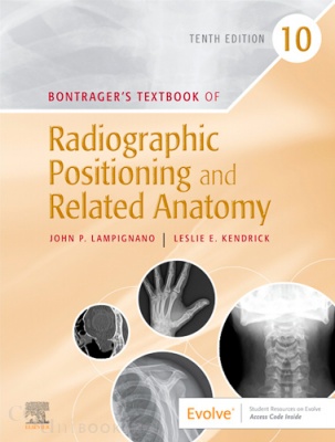 Bontragers Textbook + Handbook of Radiographic Positioning  and Related Anatomy / Techniques