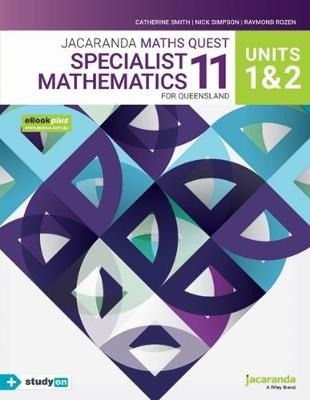 Jacaranda Maths Quest 11 Specialist Mathematics Units 1&2 for Queensland eBookPLUS & Print + StudyON Specialist Mathemat
