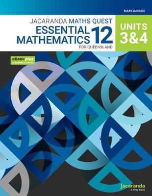 Jacaranda Maths Quest 12 Essential Mathematics Units 3&4 forQueensland eBookPLUS and Print