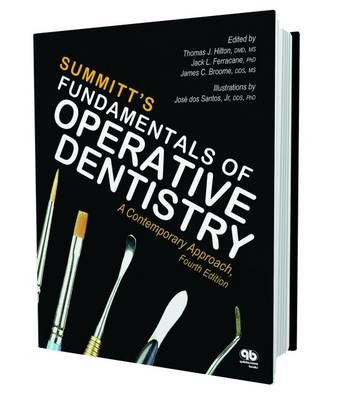 Summits Fundamentals of Operative Dentistry : A ContemporaryApproach
