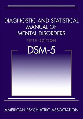 Diagnostic and Statistical Manual of Mental Disorders (     DSM-V )