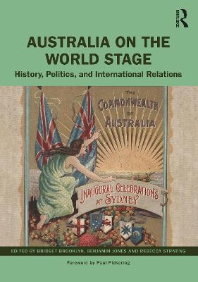 Australia on the World Stage : History , Politics , and     International Relations