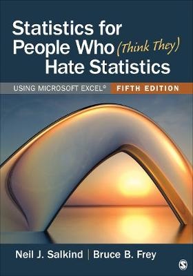 Statistics for People Who (Think They) Hate Statistics :    Using Microsoft Excel