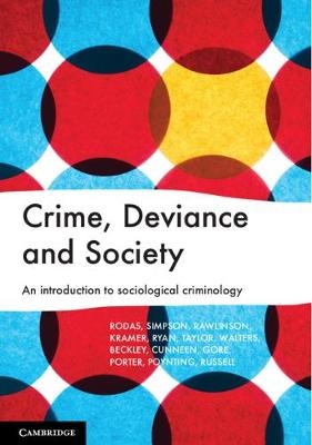 Crime , Deviance and Society : An Introduction to           Sociological Criminology