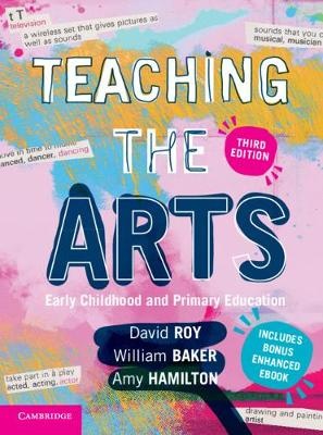 Teaching the Arts : Early Childhood and Primary Education ( includes an eBook )