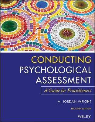 Conducting Psychological Assessment : A Guide for           Practitioners