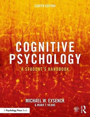 Cognitive Psychology : A Student Handbook