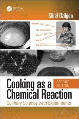Cooking as a Chemical Reaction : Culinary Science with      Experiments