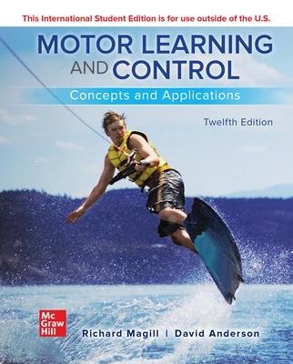 Motor Learning and Control : Concepts and Applications