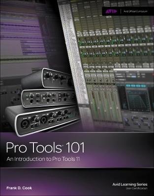 Pro Tools 101 : An Introduction to Pro Tools 11