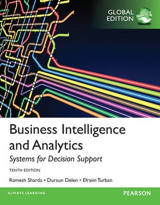 Business Intelligence and Analytics : Systems for Decision  Support