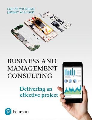 Business and Management Consulting : Delivering an EffectiveProject , 6th Edition