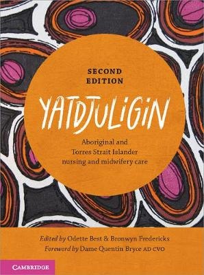 Yatdjuligin: Aboriginal and Torres Strait Islander Nursing  and Midwifery Care