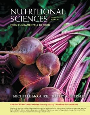 Nutritional Sciences : From Fundamentals to Food , Enhanced Edition