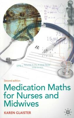 Medication Mathematics ( for Nurses and Midwives )