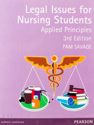 Legal Issues for Nursing Students : Applied Principles