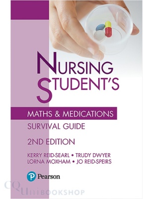 Nursing Students Maths & Medications Survival Guide