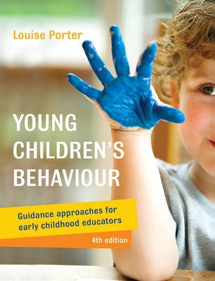 Young Childrens Behaviour : Guidance Approaches for Early   Childhood Educators