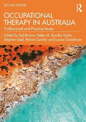 Occupational Therapy in Australia : Professional and        Practice Issues