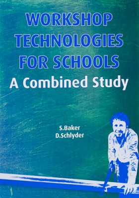 Workshop Technologies for Schools : A Combined Study