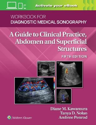 Workbook for Diagnostic Medical Sonography : Abdominal And  Superficial Structures