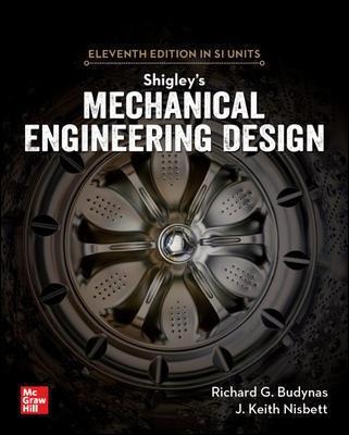 Shigleys Mechanical Engineering Design ,  SI Units